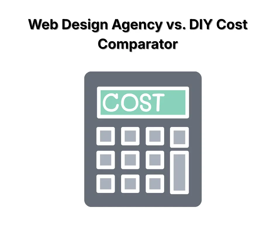 Web Design Agency vs. DIY Cost Comparator
